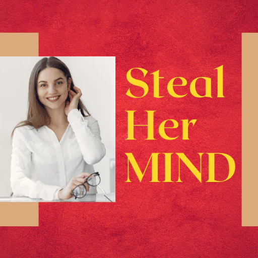 Steal Her Mind – Psychological Attraction & Communication Guide for Men (English PDF)